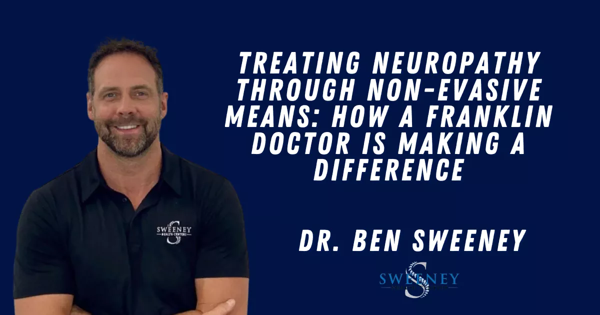 If numbness, tingling, burning, or shooting pains are stealing the joy from everyday life, you’re not alone. Neuropathy affects millions of Americans and can make simple tasks feel overwhelming. At Sweeney Health Centers in Franklin, we’re proving there’s a better path—one centered on non-evasive neuropathy treatment that targets root causes, restores function, and helps you feel like yourself again.